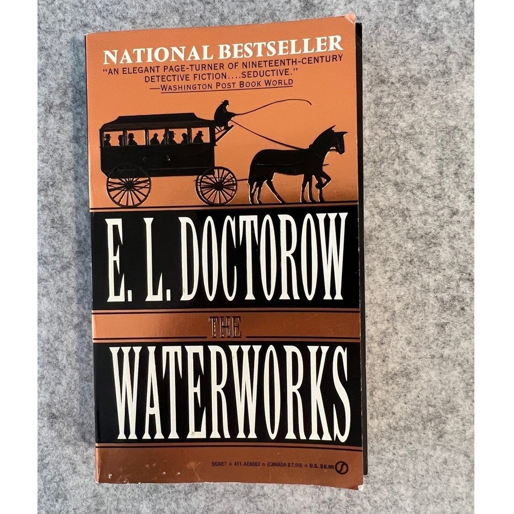 The‎ Waterworks by E.L. Doctorow - Historical Fiction 1994 - Paperback